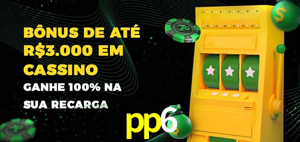 pp6 melhor bônus de depósito